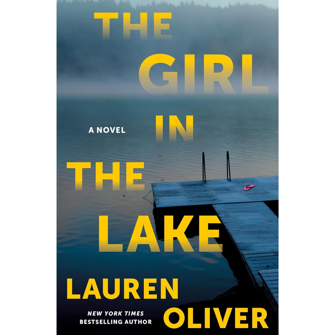The Girl in the Lake By Lauren Oliver