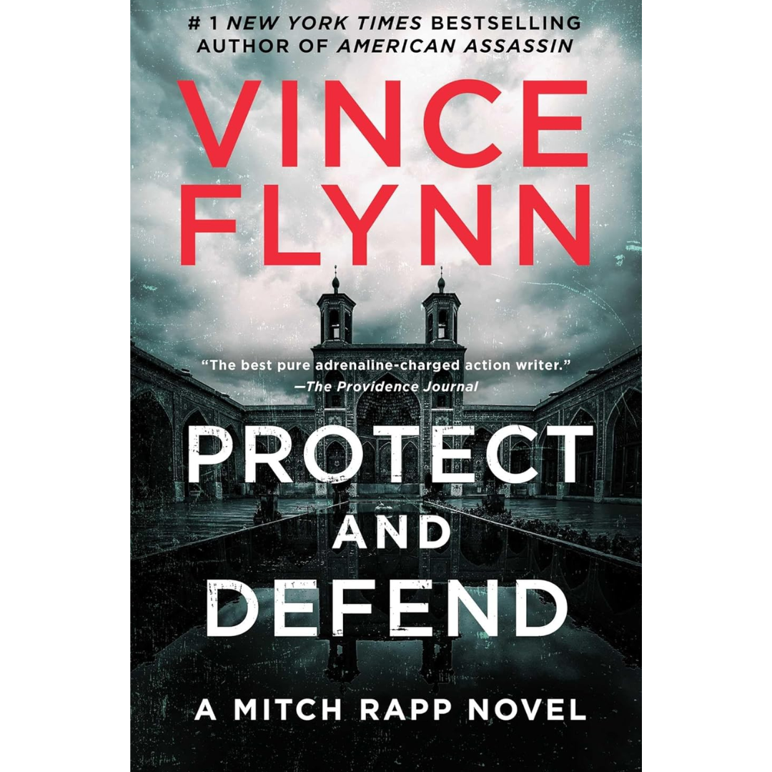 Protect and Defend By Vince Flynn
