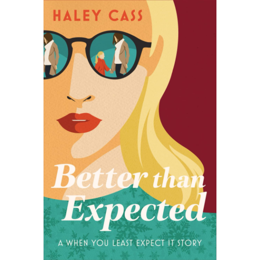 Better Than Expected By Haley Cass