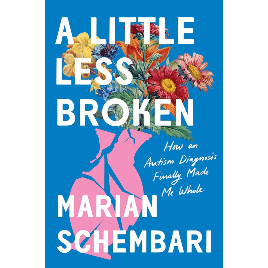 A Little Less Broken By Marian Schembari