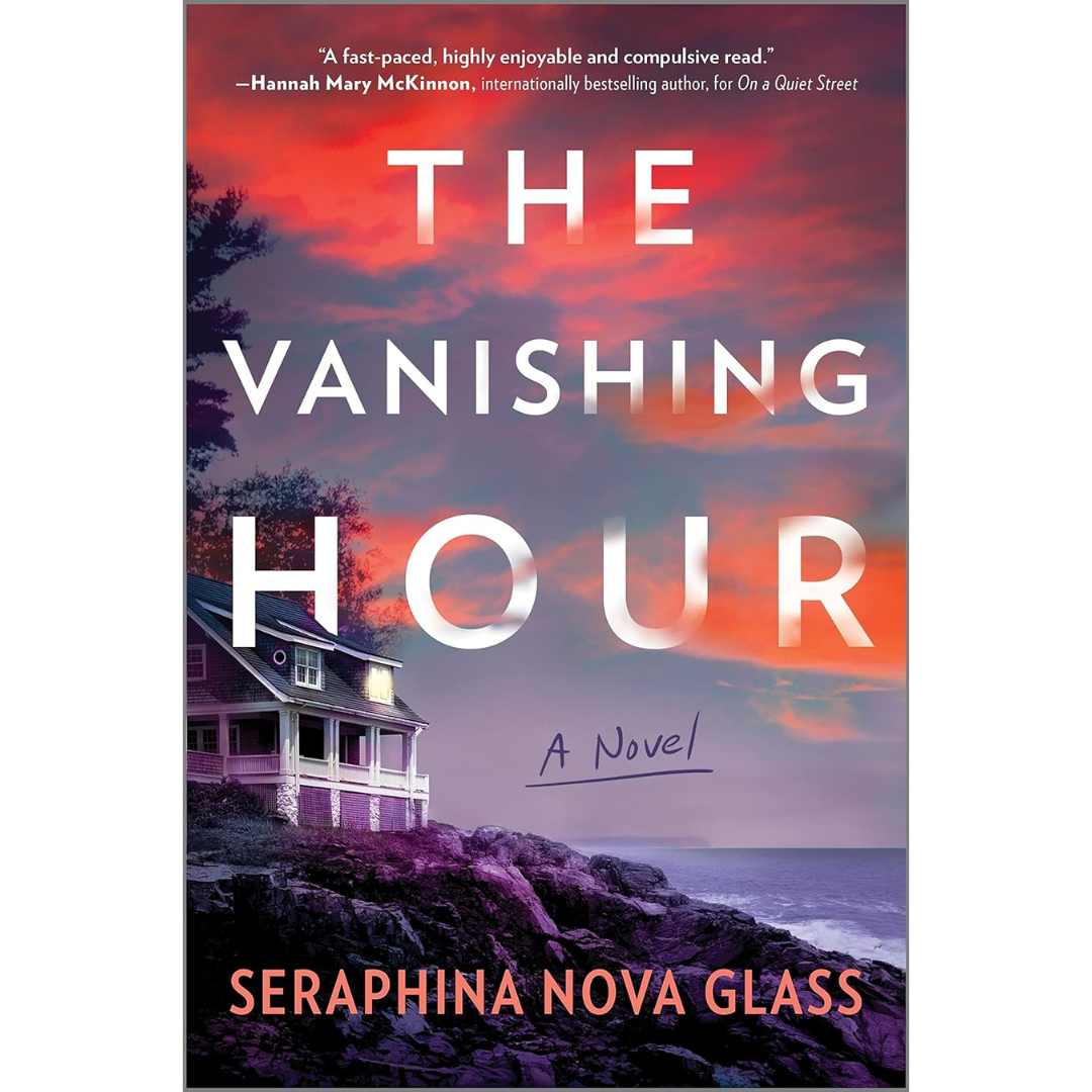 The Vanishing Hour By Seraphina Nova Glass