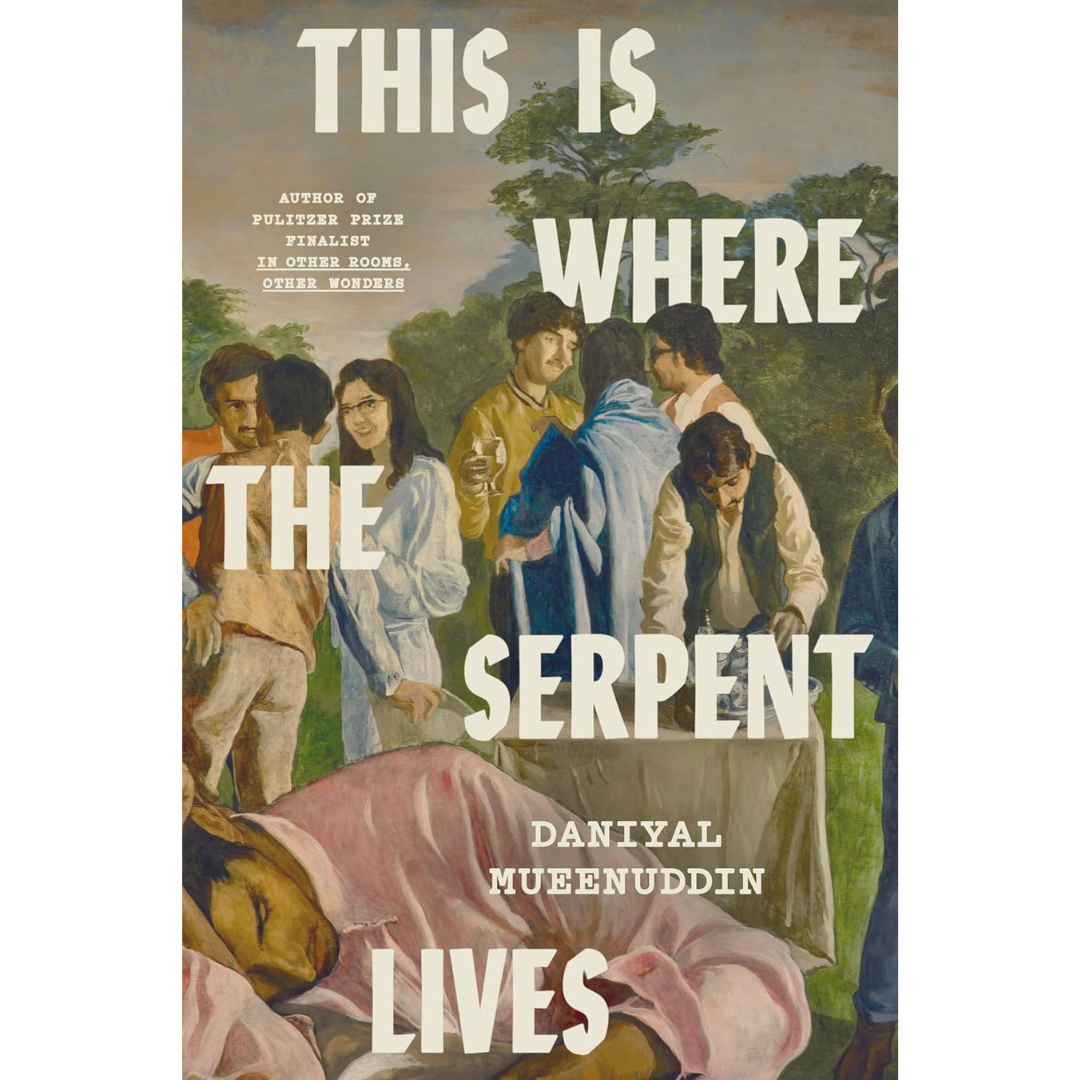 This Is Where the Serpent Lives By Daniyal Mueenuddin