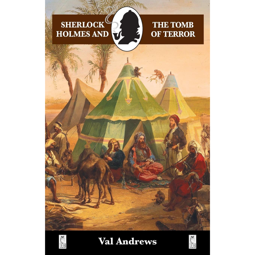 Sherlock Holmes and the Tomb of Terror By Val Andrews
