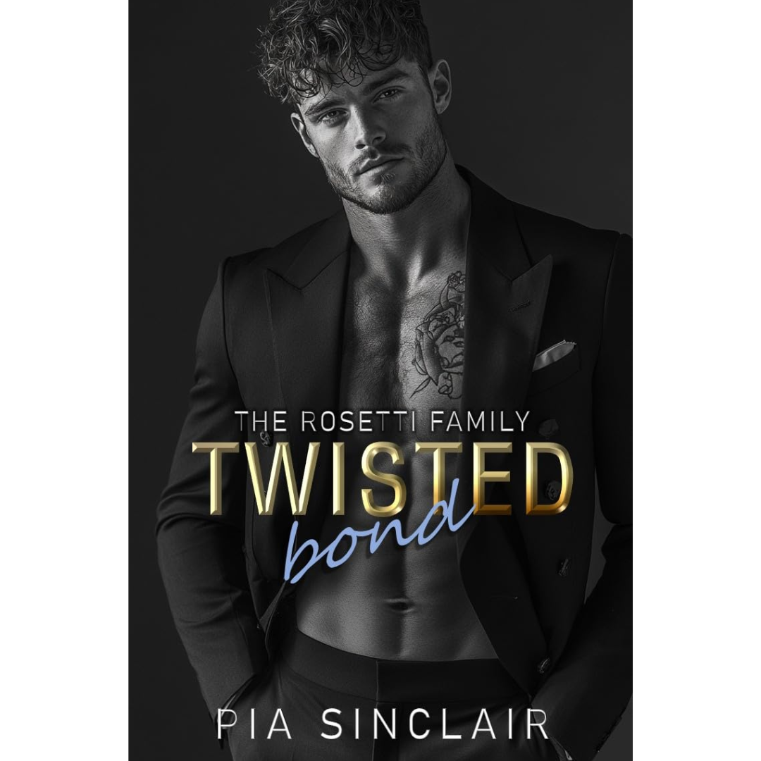 Twisted Bond By Pia Sinclair