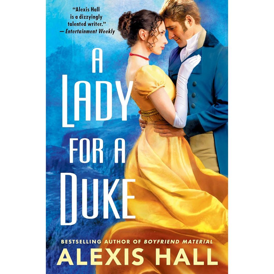 A Lady for a Duke By Alexis Hall