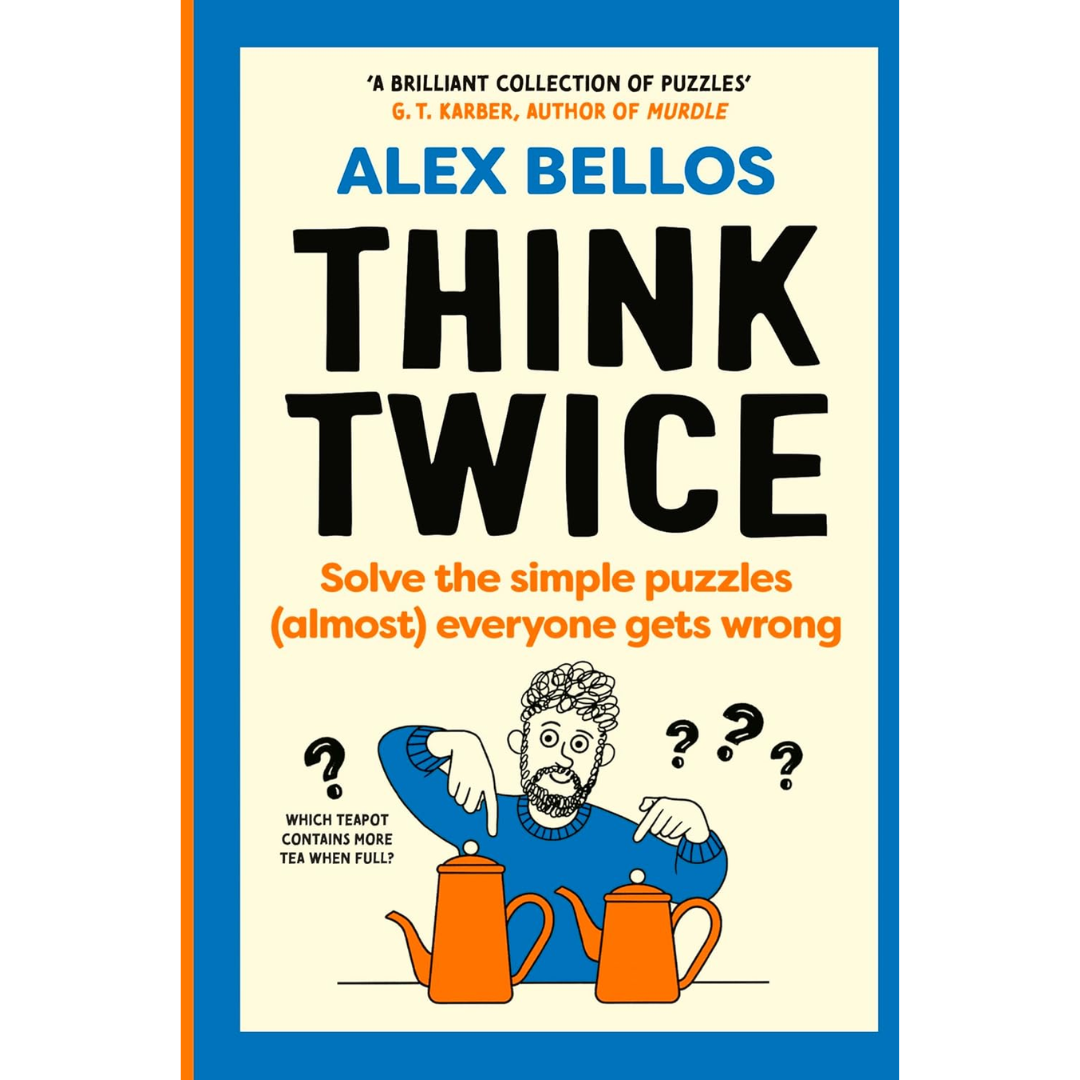 Think Twice By Alex Bellos