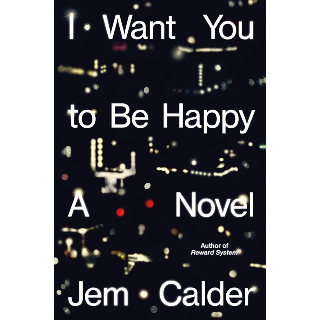 I Want You to Be Happy By Jem Calder