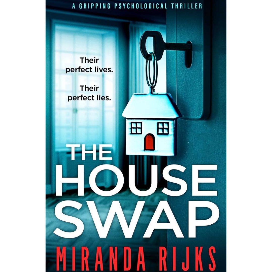 The House Swap By Miranda Rijks