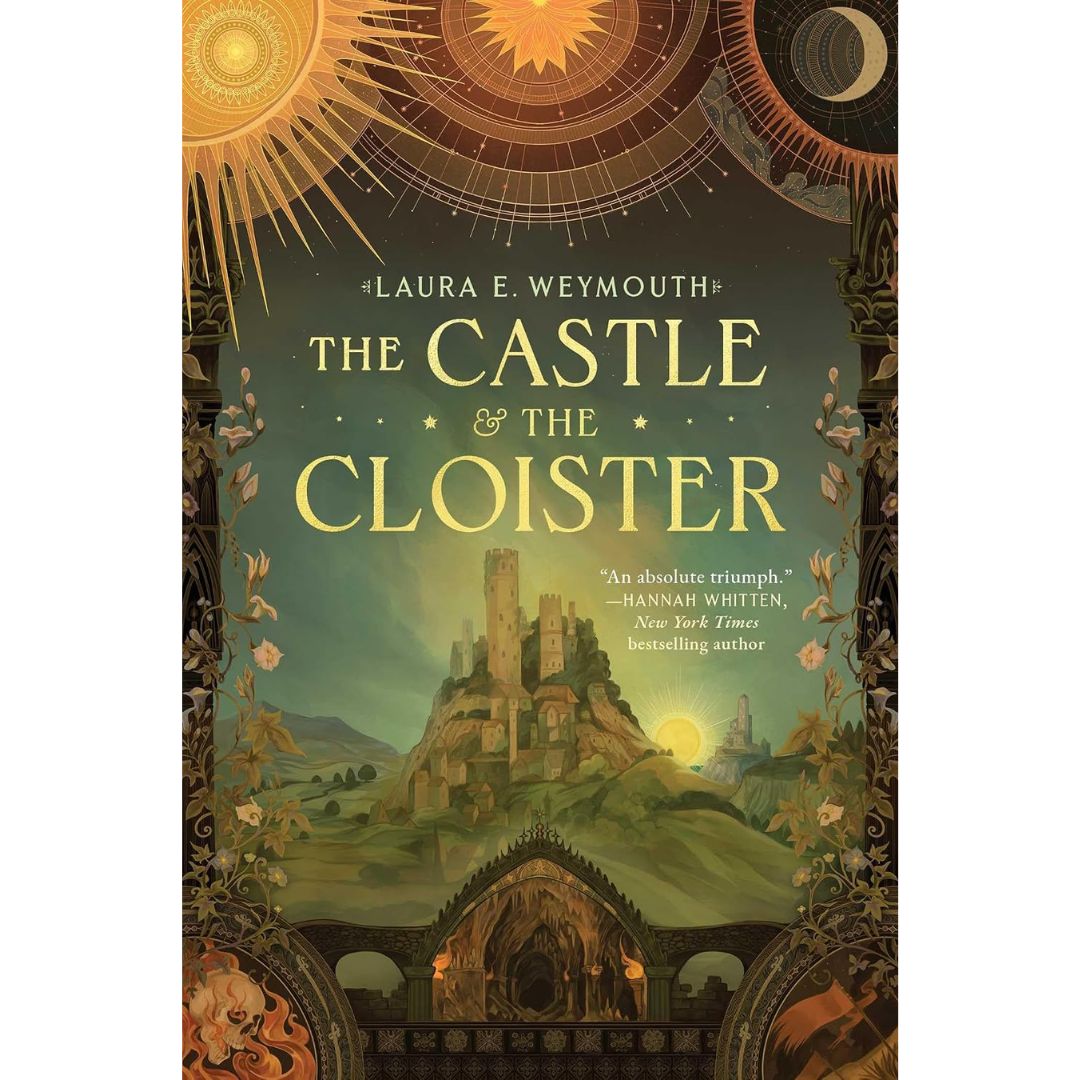 The Castle and the Cloister by Laura E. Weymouth