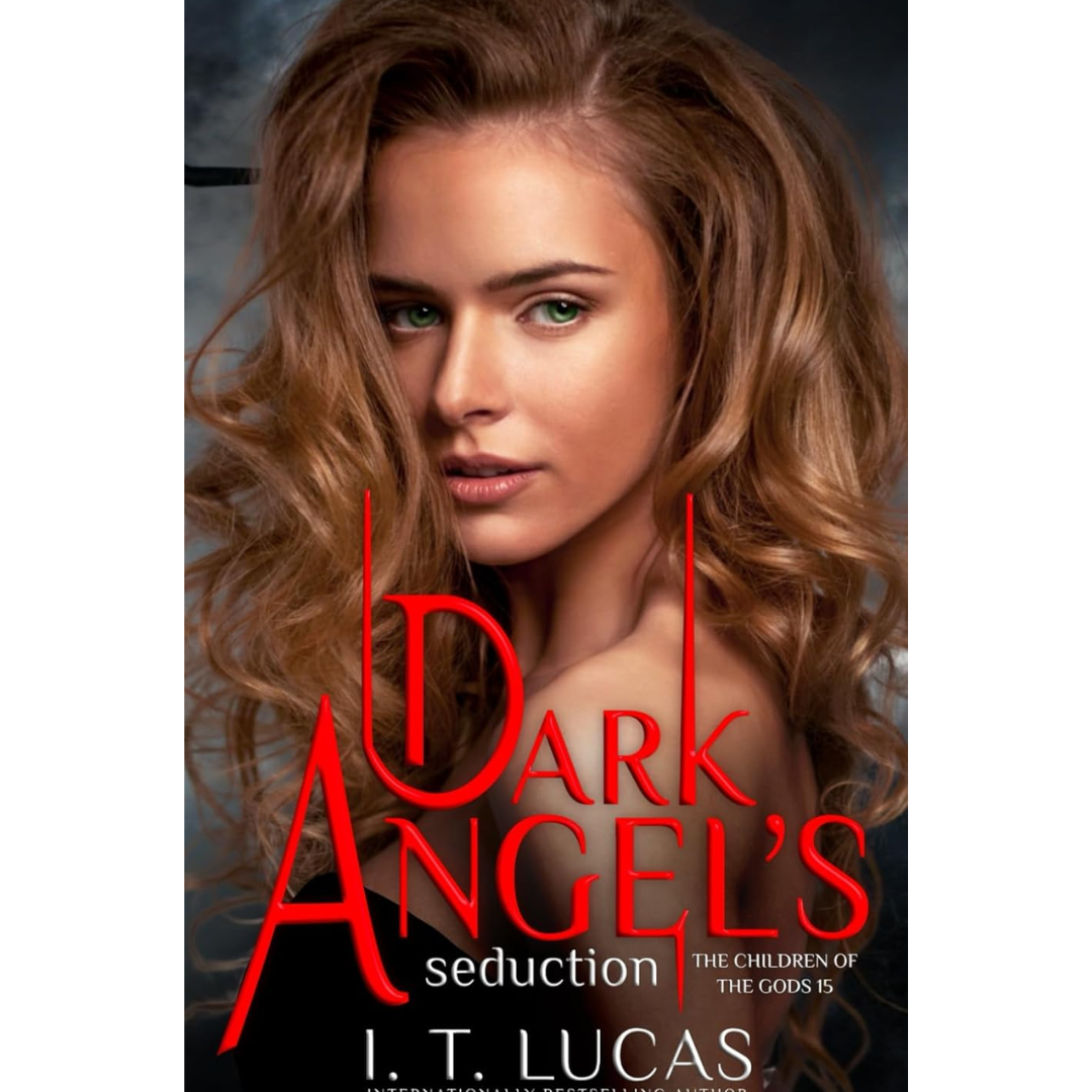 DARK ANGEL'S SEDUCTION By I. T. Lucas