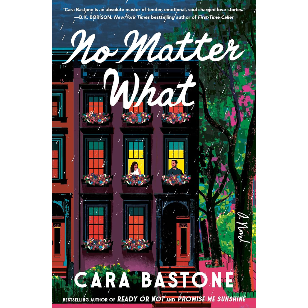 No Matter What By Cara Bastone