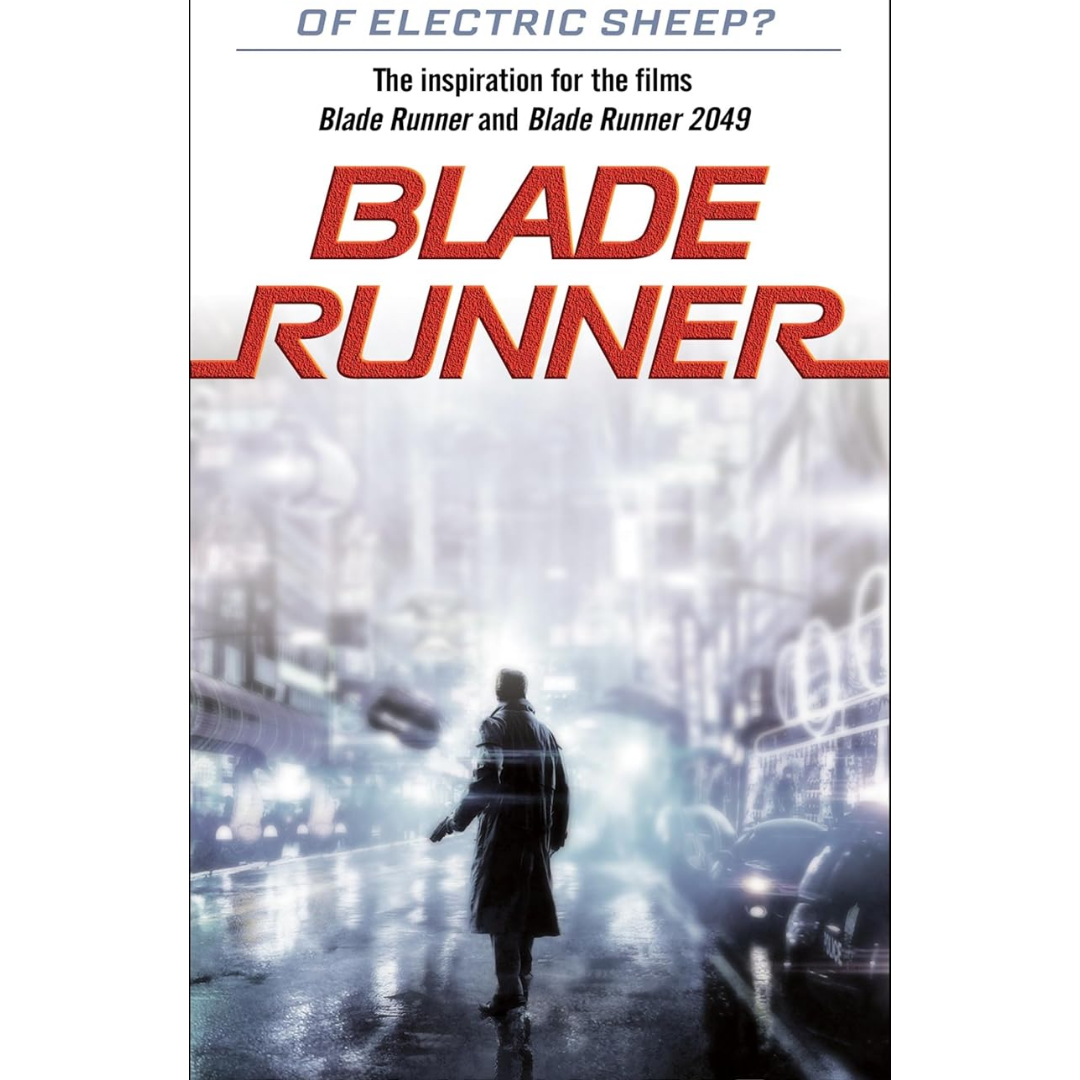 Blade Runner By Philip K. Dick