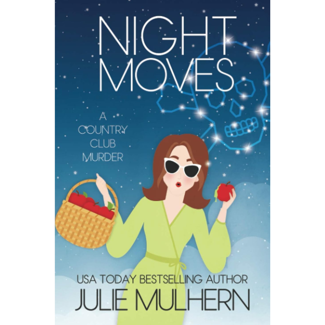 Night Moves By Julie Mulhern