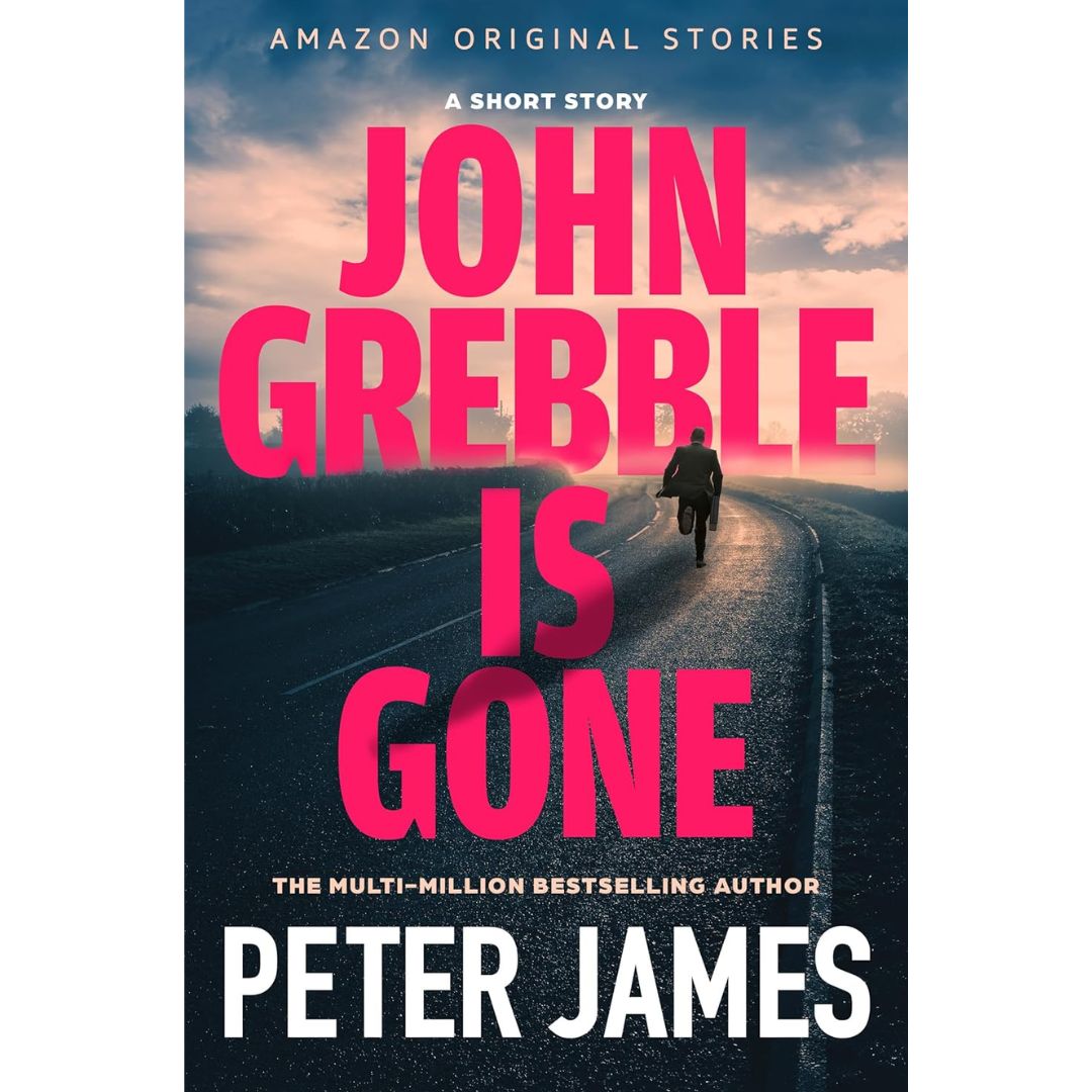 John Grebble Is Gone By Peter James