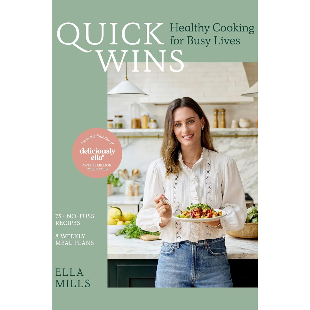 Quick Wins: Healthy Cooking for Busy Lives By Ella Mills