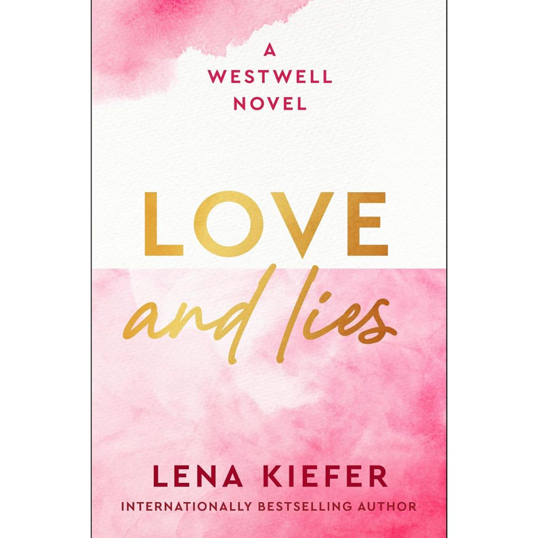 Love and Lies: A Novel By Lena Kiefer