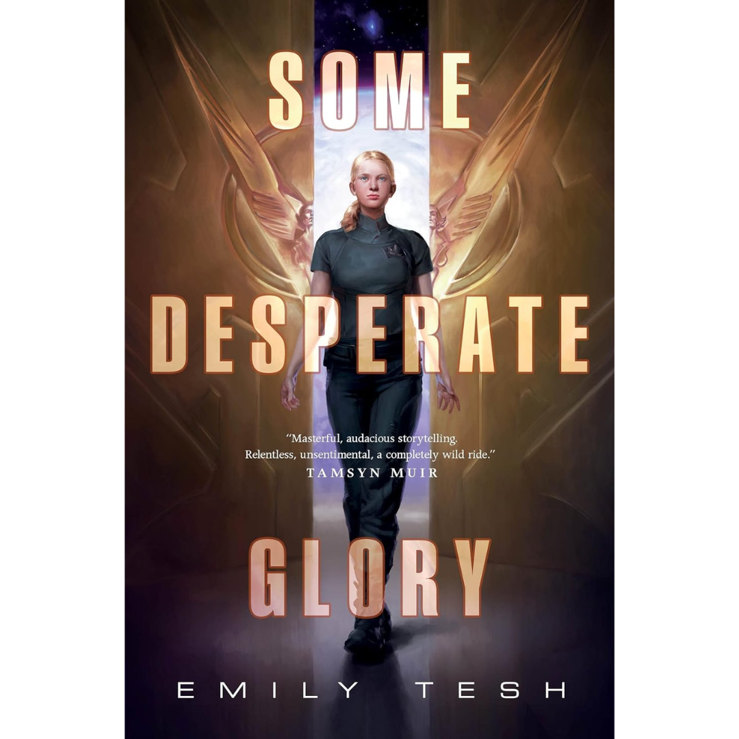 Some Desperate Glory By Emily Tesh