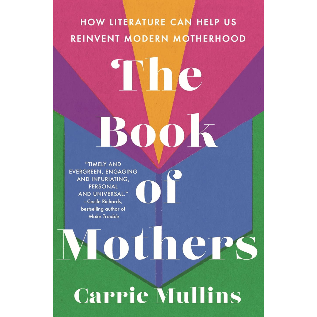 The Book of Mothers By Carrie Mullins