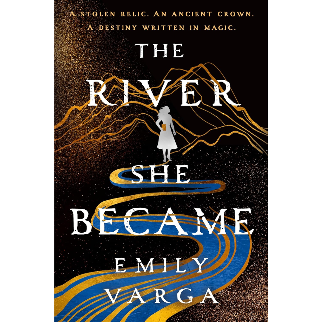 The River She Became By Emily Varga