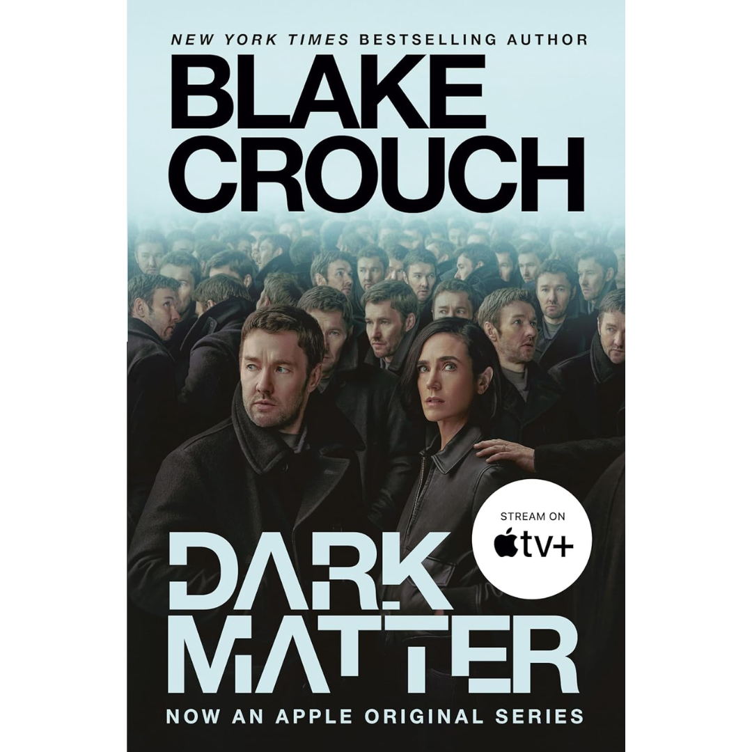 Dark Matter By Blake Crouch