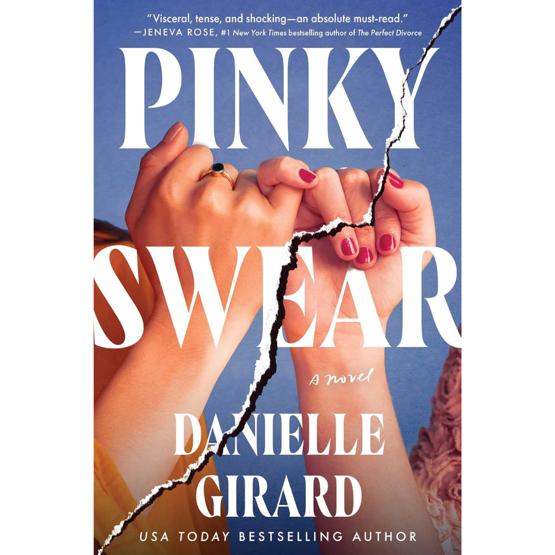 Pinky Swear By Danielle Girard