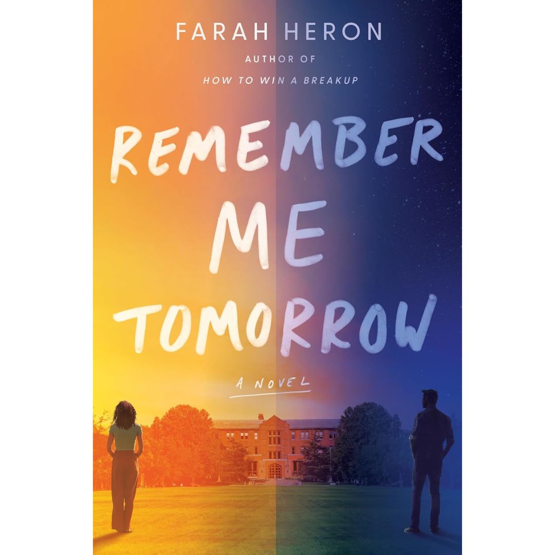 Remember Me Tomorrow By Farah Heron