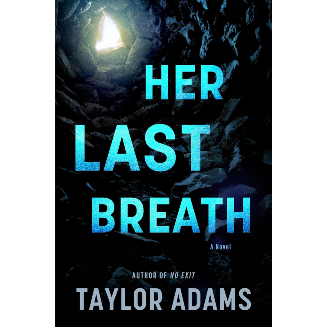 Her Last Breath By Taylor Adams