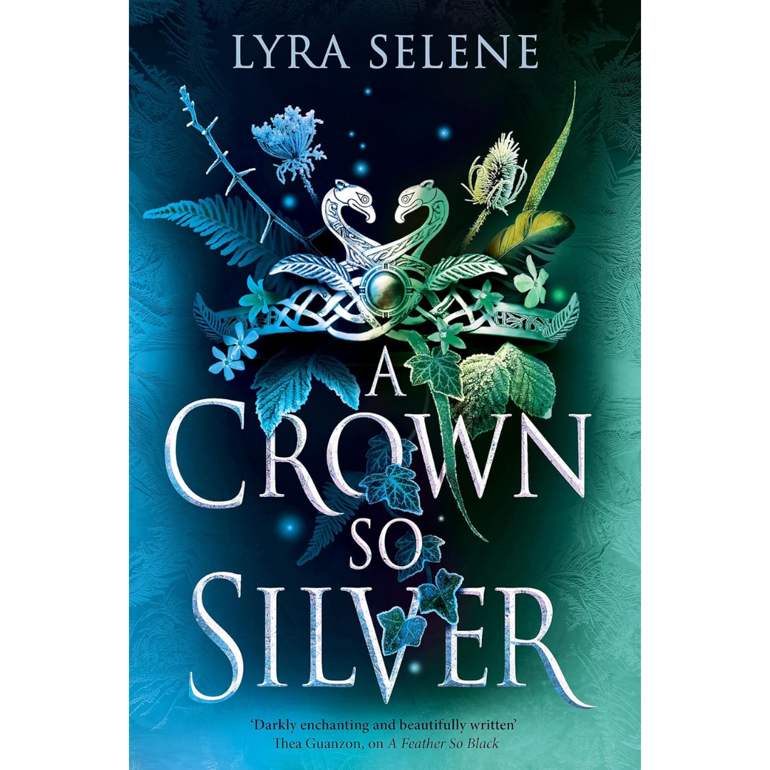 A Crown So Silver By Lyra Selene