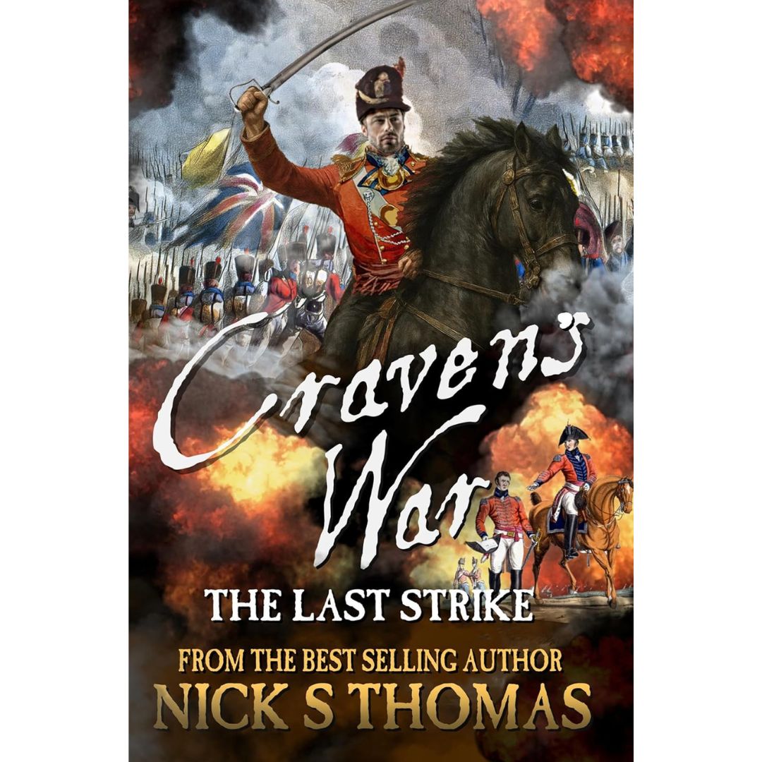 Craven's War: The Last Strike by Nick S. Thomas
