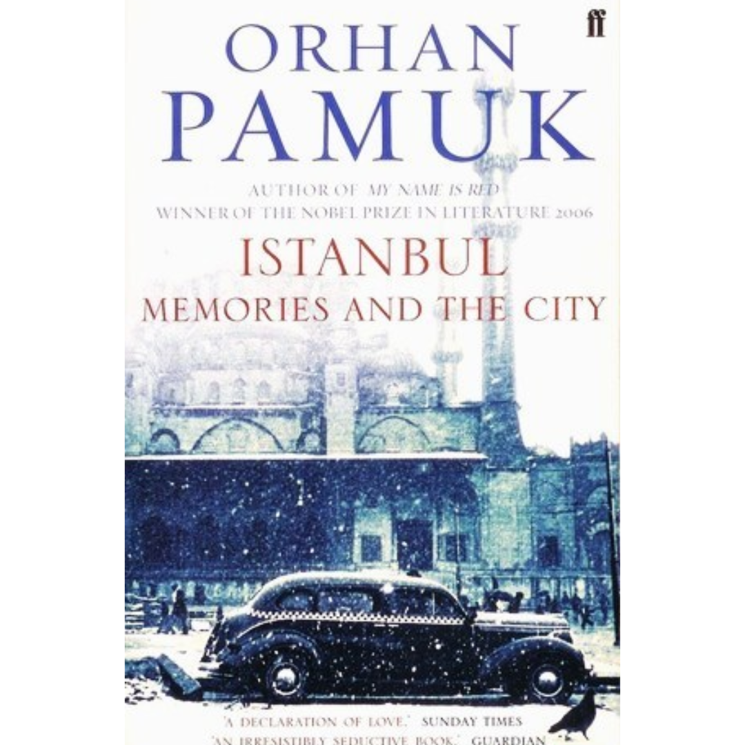 Istanbul Memories and the City By Orhan Pamuk