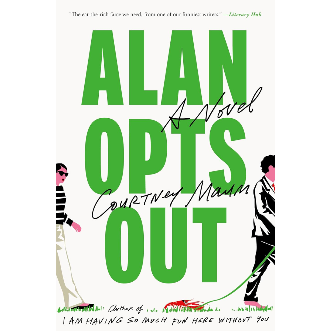 Alan Opts Out By Courtney Maum