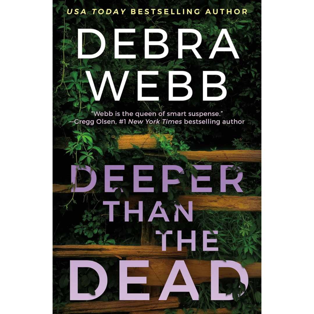 Deeper Than the Dead By Debra Webb
