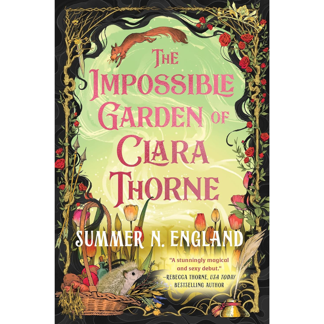 The Impossible Garden of Clara Thorne By Summer N. England