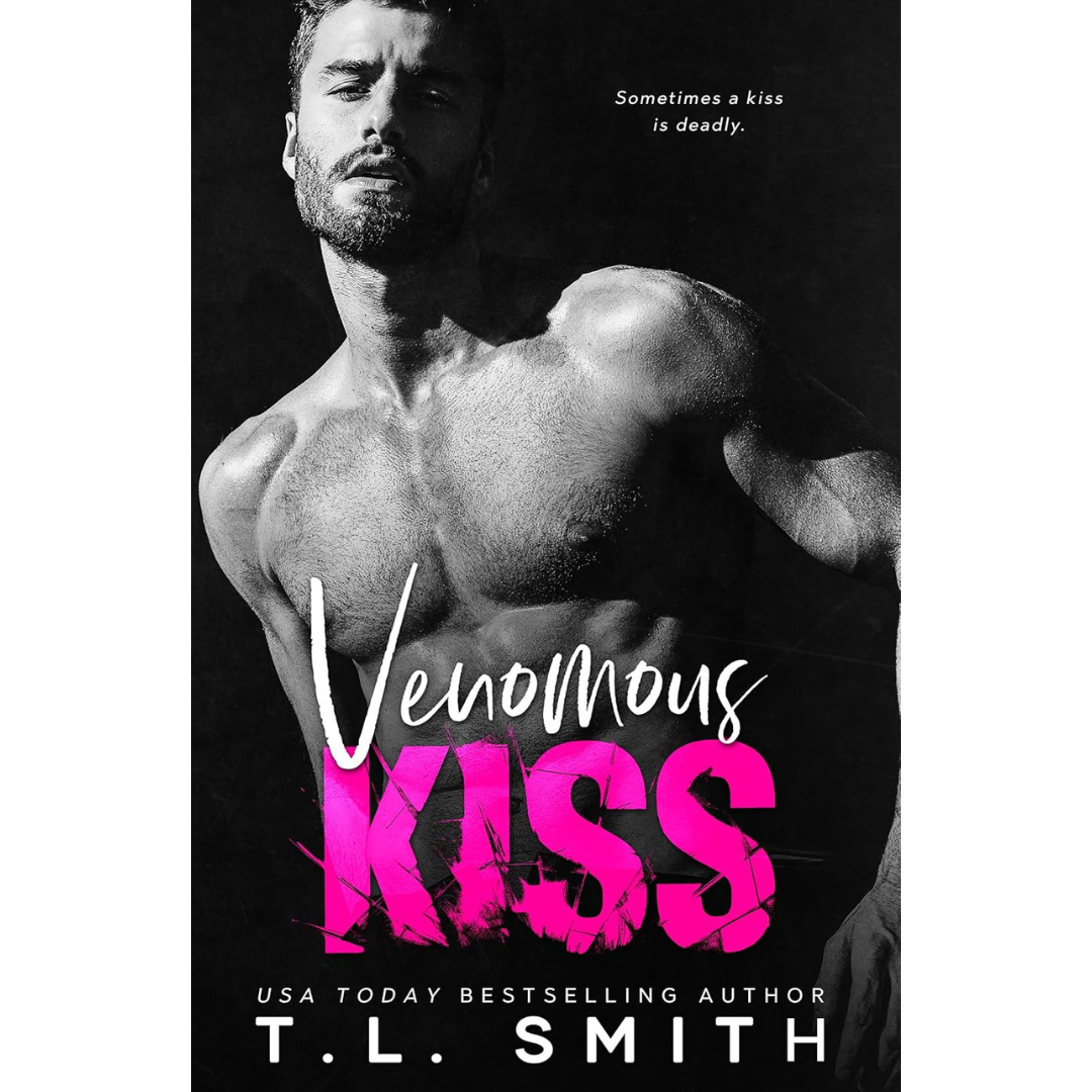 Venomous Kiss By T.L. Smith