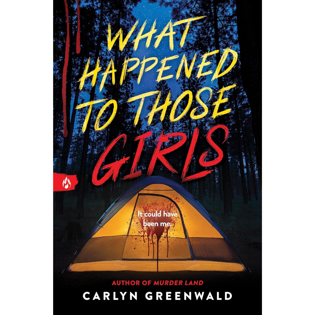 What Happened to Those Girls By Carlyn Greenwald