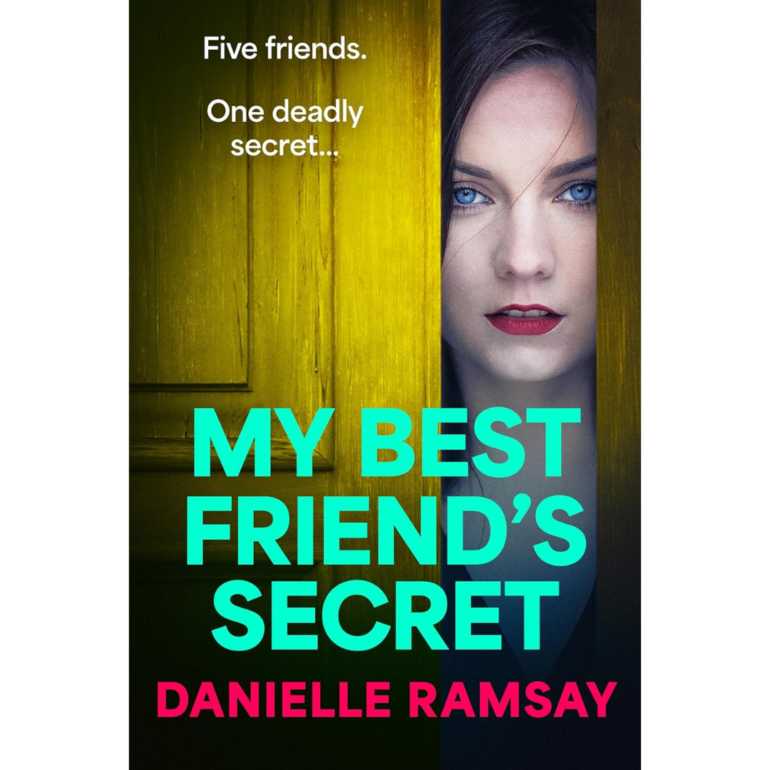 My Best Friend's Secret By Danielle Ramsay
