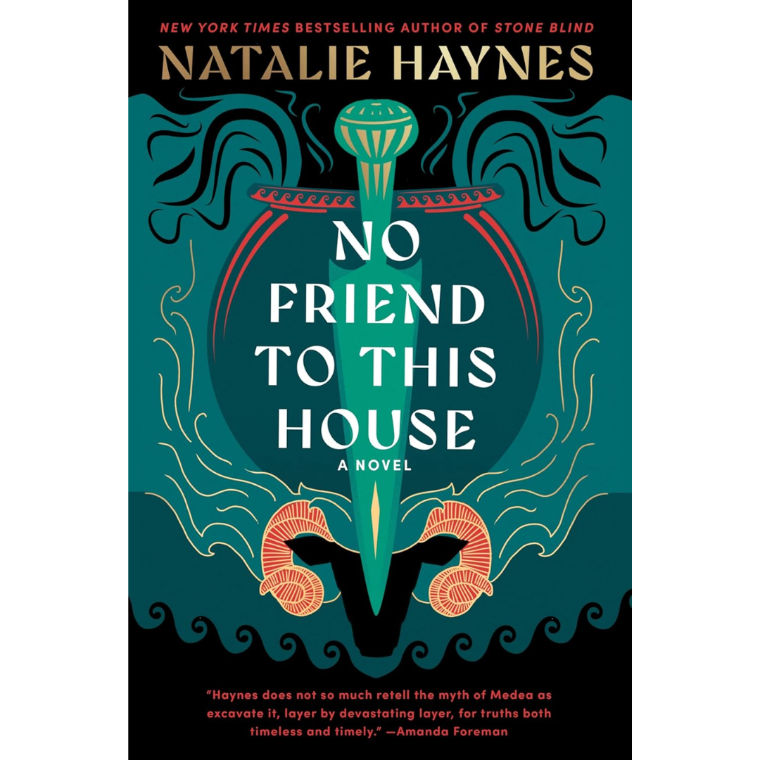 No Friend to This House By Natalie Haynes
