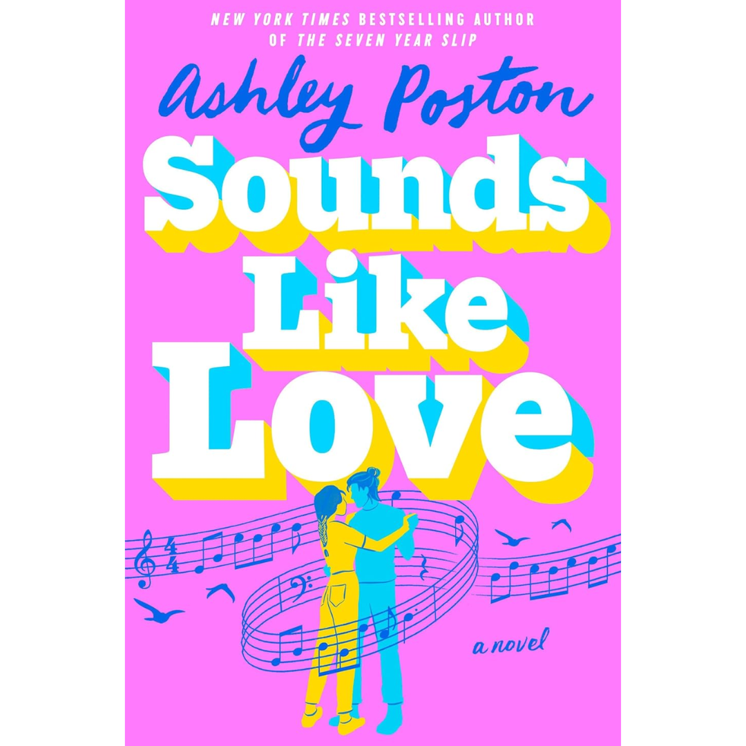 Sounds Like Love By Ashley Poston