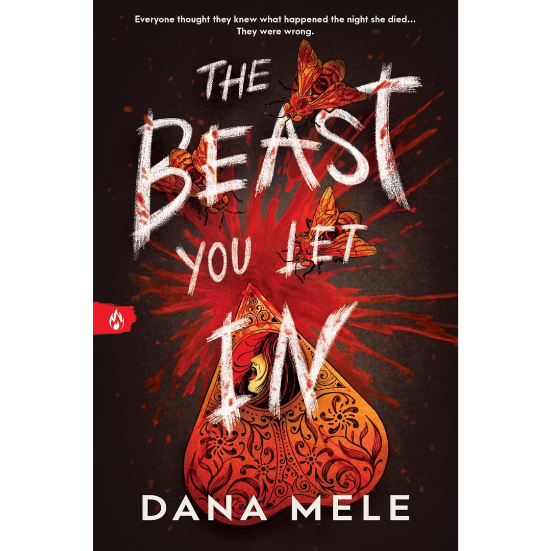The Beast You Let In By Dana Mele