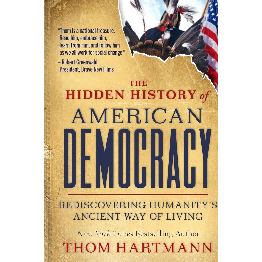 The Hidden History of American Democracy By Dana Stabenow