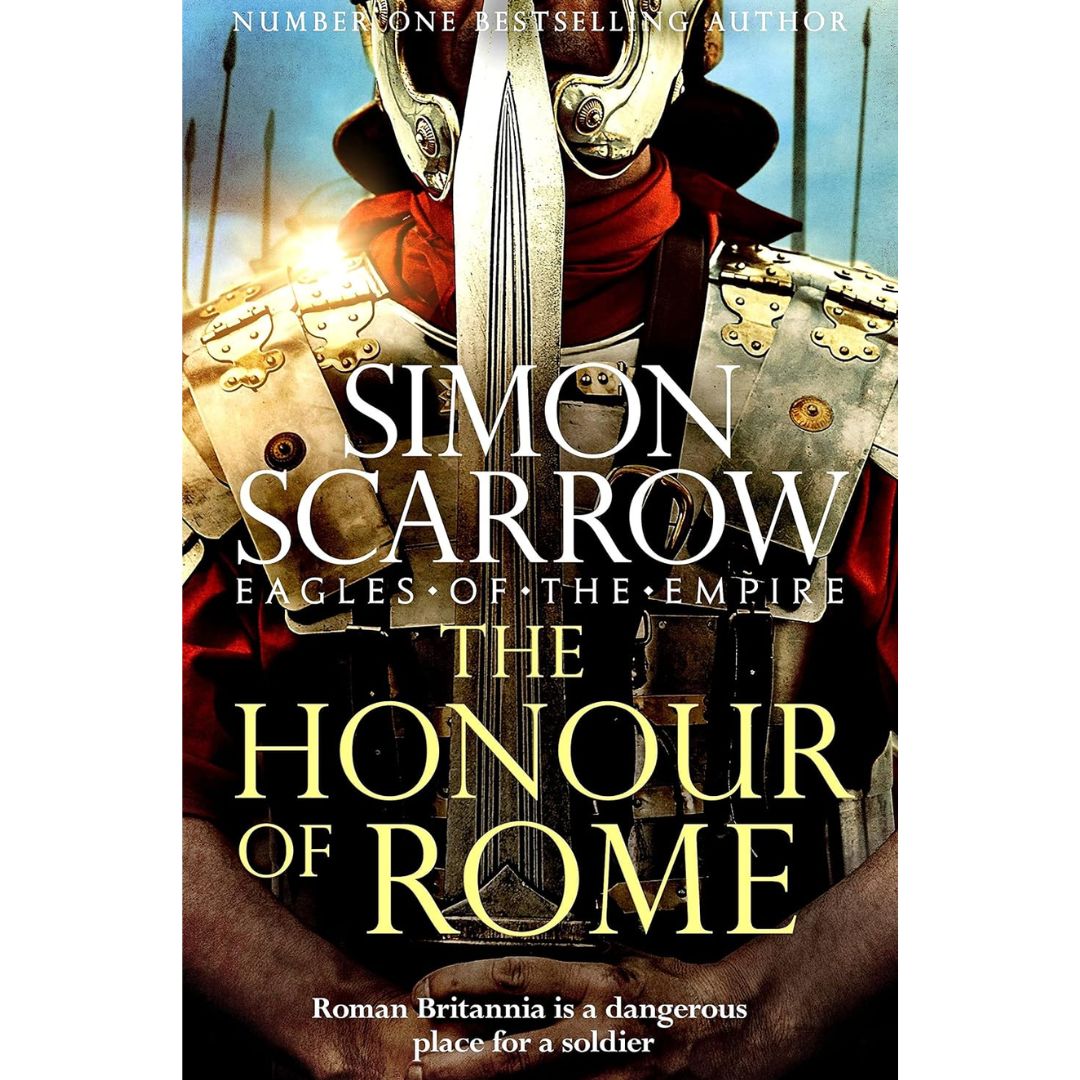 The Honour of Rome By Simon Scarrow