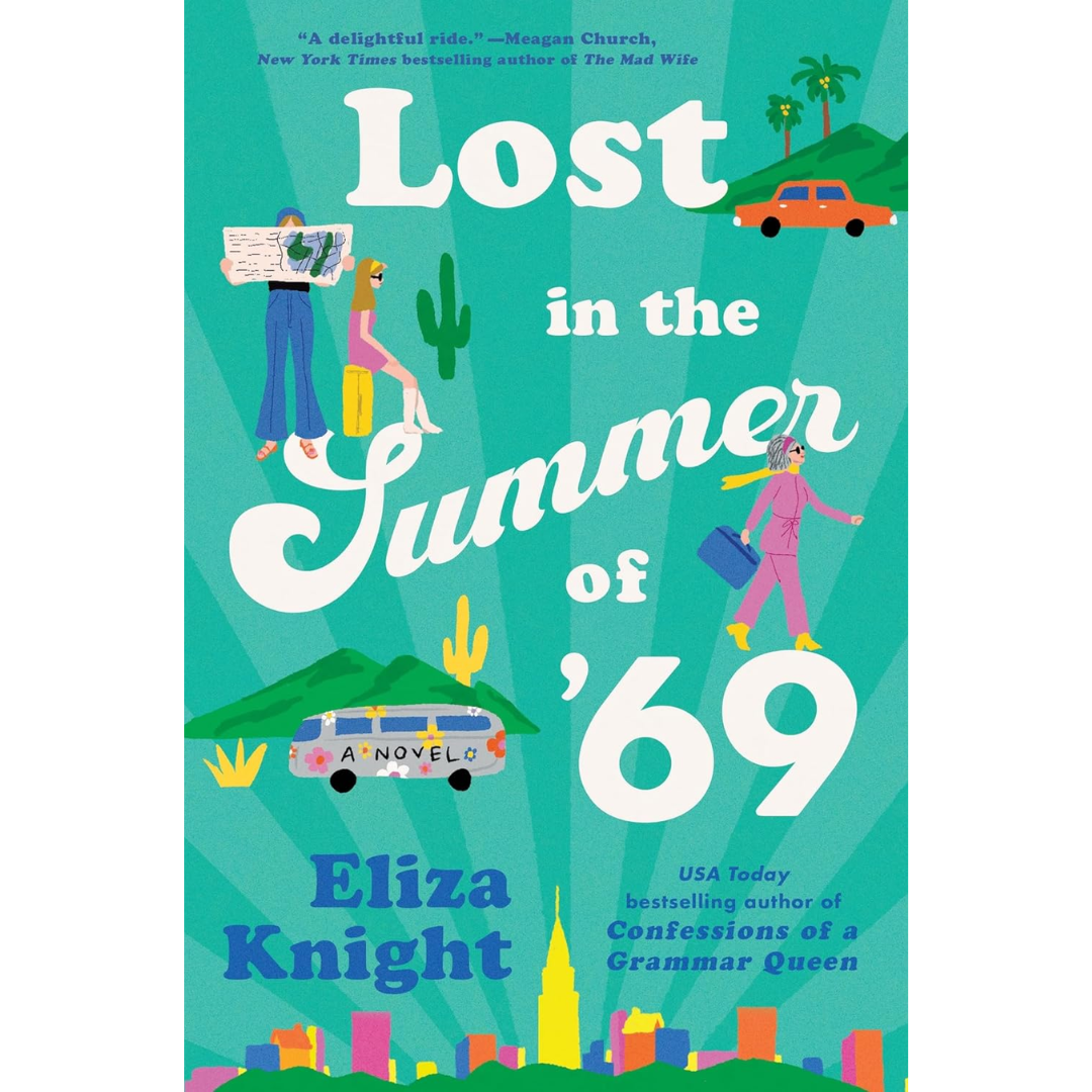Lost in the Summer of '69 By Eliza Knight