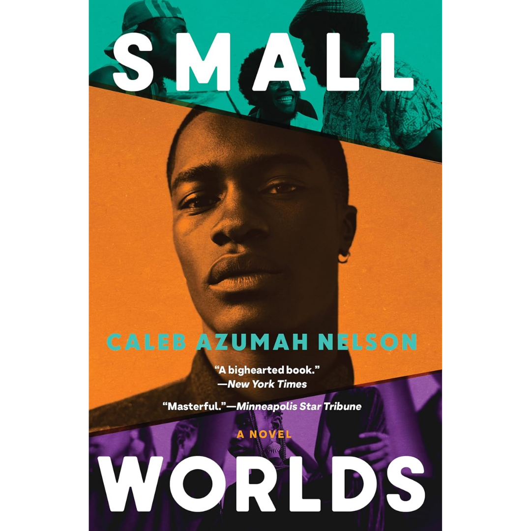Small Worlds By Caleb Azumah Nelson