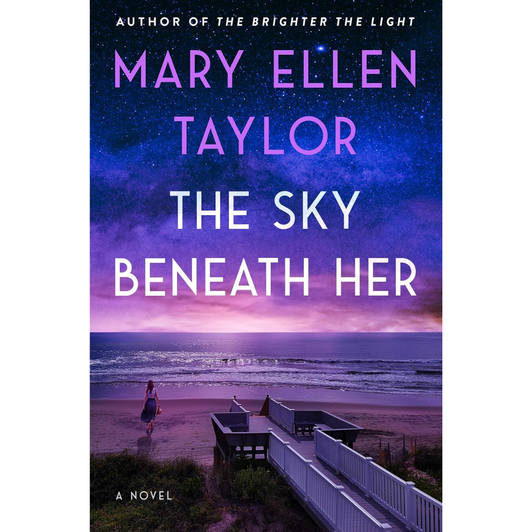 The Sky Beneath Her By Mary Ellen Taylor