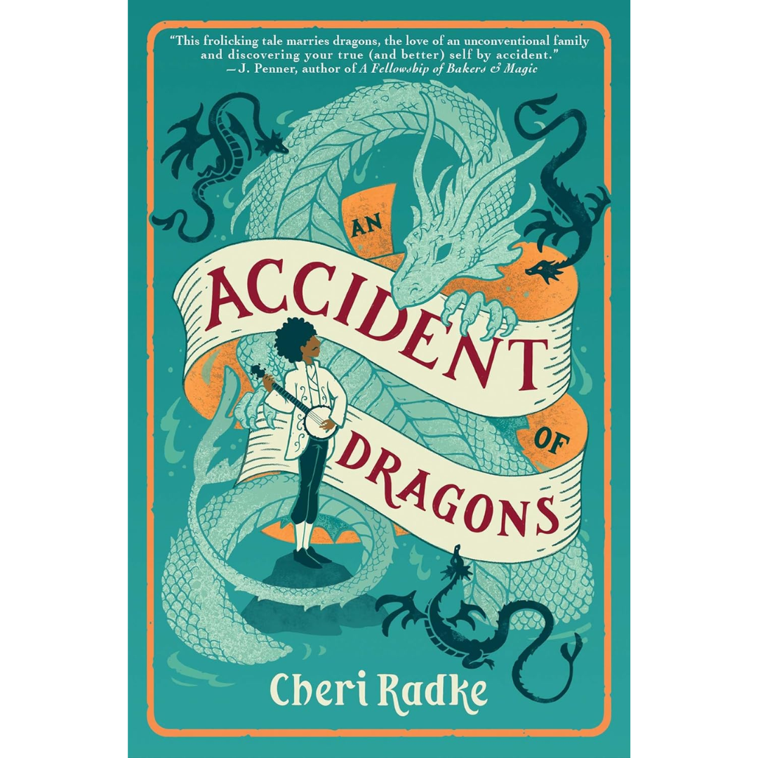 An Accident of Dragons By Cheri Radke