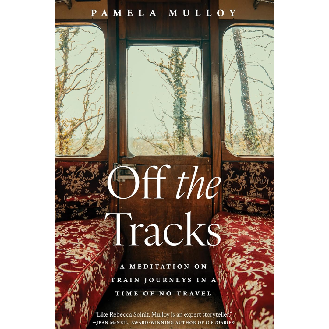 Off the Tracks By Pamela Mulloy