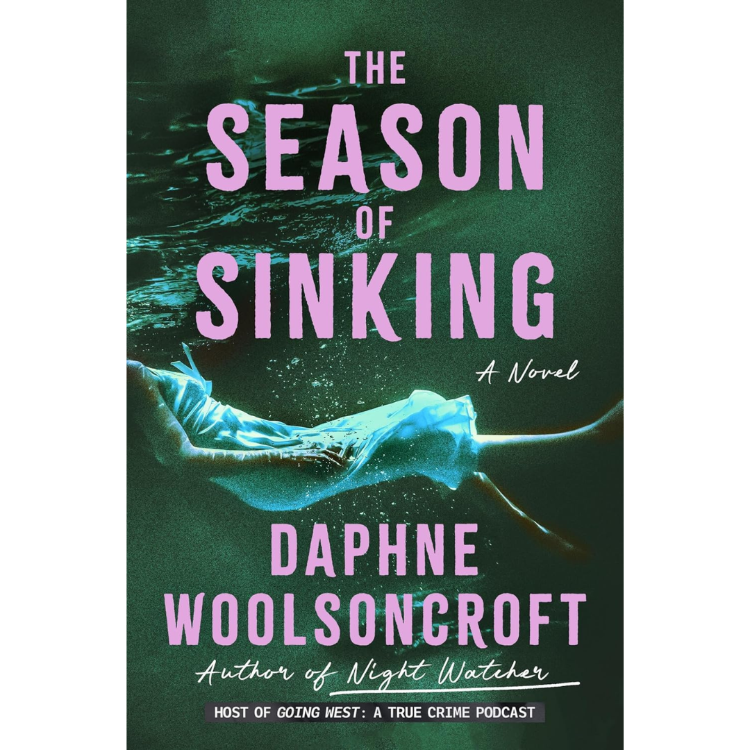 The Season of Sinking By Daphne Woolsoncroft