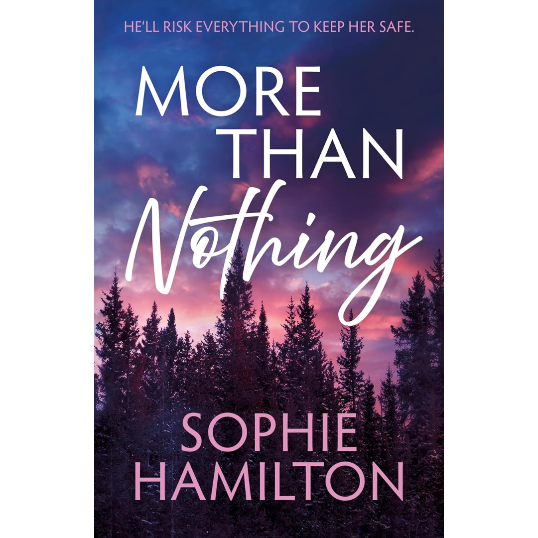 More Than Nothing By Sophie Hamilton
