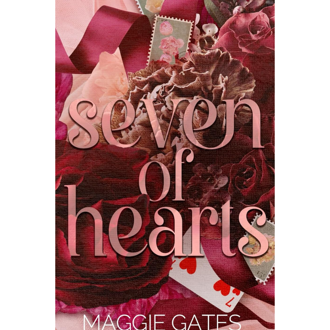Seven of Hearts By Maggie C. Gates