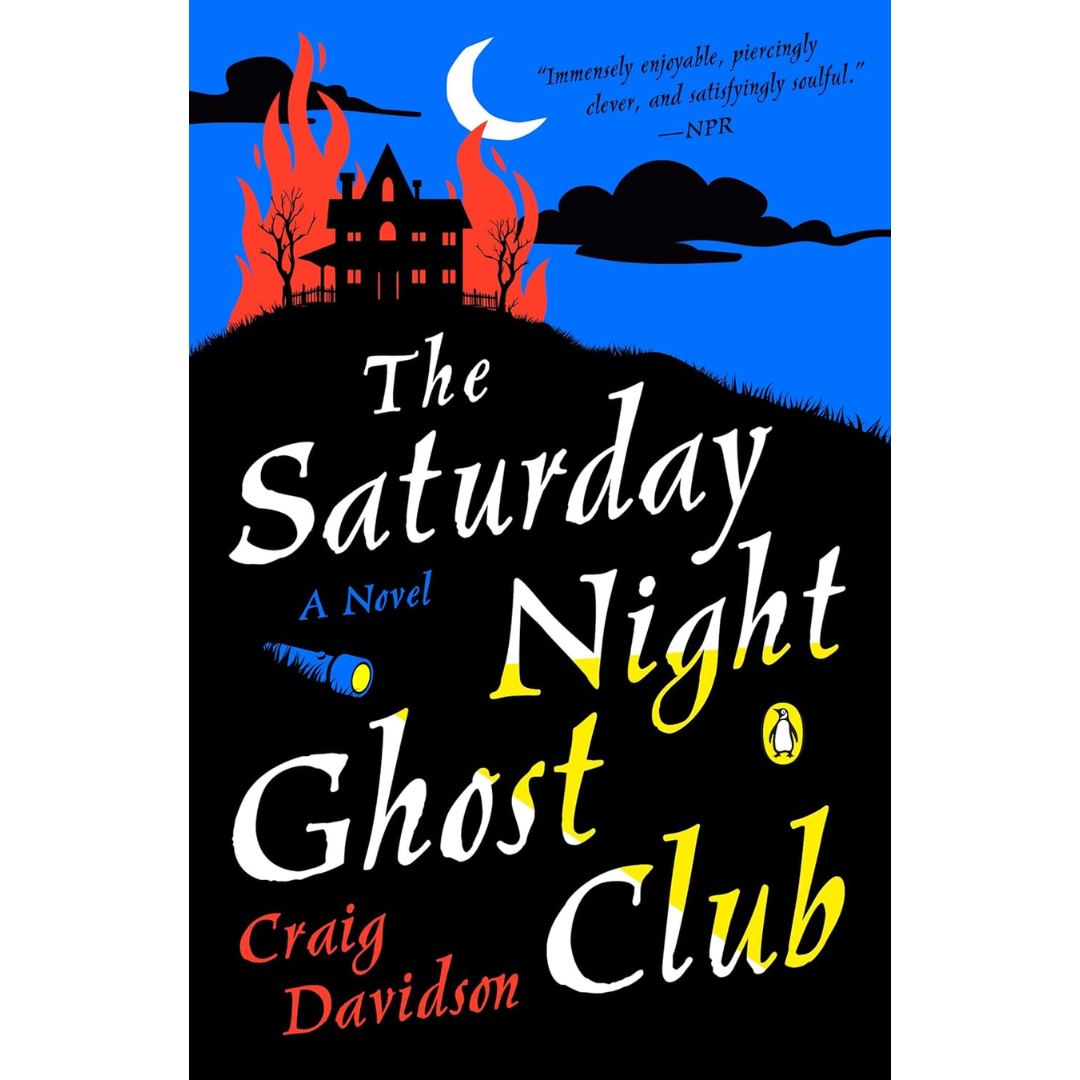 The Saturday Night Ghost Club By Craig Davidson